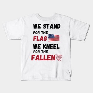 We Stand For the flag Kids T-Shirt